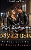 He's My Stepbrother And My Crush (eBook, ePUB)