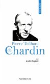 Prier 15 jours avec Pierre Teilhard de Chardin (eBook, ePUB)