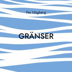 Gränser (eBook, ePUB) - Högberg, Per