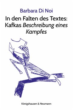 In den Falten des Textes: Kafkas Beschreibung eines Kampfes (eBook, PDF) - di Noi, Barbara