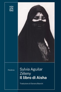 Il libro di Aisha (eBook, ePUB) - Aguilar Zéleny, Sylvia