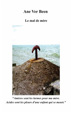 Le mal de mère (eBook, ePUB) - Ver Been, Ane