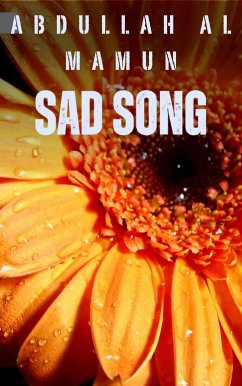 Sad Song (eBook, ePUB) - Al Mamun, Abdullah