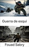 Guerra de esquí (eBook, ePUB)