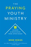 The Praying Youth Ministry (eBook, ePUB)