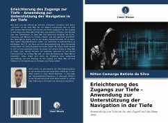 Erleichterung des Zugangs zur Tiefe - Anwendung zur Unterstützung der Navigation in der Tiefe - Camargo Batista da Silva, Nilton