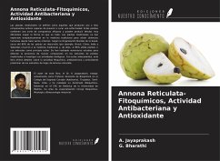 Annona Reticulata-Fitoquímicos, Actividad Antibacteriana y Antioxidante - Jayaprakash, A.; Bharathi, G.