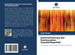 Justizialisierung der kommunalen Sozialhilfepolitik - Borges, Leda