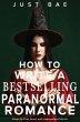 How to Write a Bestselling Paranormal... - Bild 1