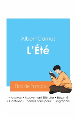 Réussir son Bac de français 2024 : Analyse de L'Été de Albert Camus - Camus, Albert