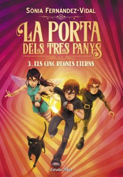 La porta dels tres panys 3. Els cinc regnes eterns - Fernández-Vidal, Sonia