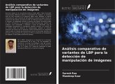 Análisis comparativo de variantes de LBP para la detección de manipulación de imágenes