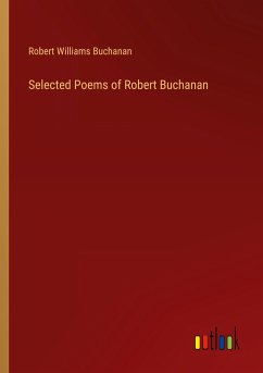 Selected Poems of Robert Buchanan