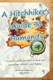 A Hitchhiker's Guide To Humanity