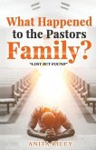 What Happened to the Pastors Family?