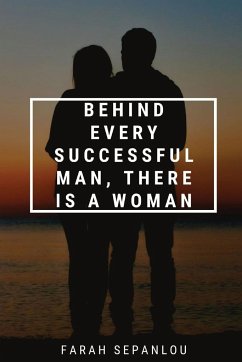 Behind Every Successful Man, There Is A Woman - Sepanlou, Farah