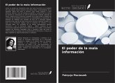 El poder de la mala información