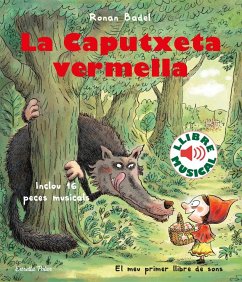 La Caputxeta vermella. Llibre musical - Badel, Ronan