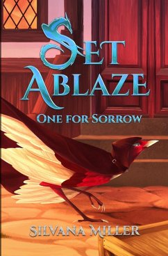 Set Ablaze, One for Sorrow - Miller, Silvana