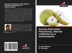 Annona Reticulata-Fitochimica, Attività antibatterica e antiossidante