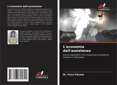 L'economia dell'assistenza - Pareek, Dr. Purvi