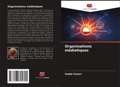 Organisations médiatiques - Cereci, Sedat