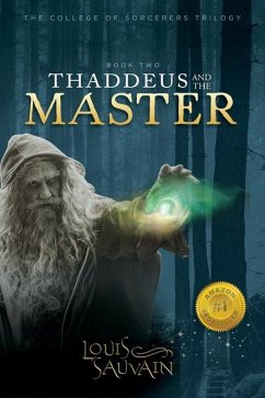 Thaddeus and the Master - Book 2 of 3 - Sauvain, Louis