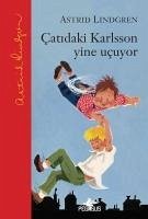 Catidaki Karlsson Yine Ucuyor Ciltli - Lindgren, Astrid