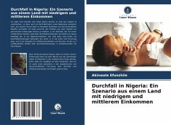 Durchfall in Nigeria: Ein Szenario aus einem Land mit niedrigem und mittlerem Einkommen - Efunshile, Akinwale