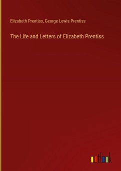 The Life and Letters of Elizabeth Prentiss