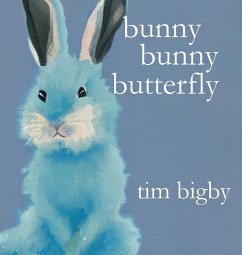 Bunny Bunny Butterfly - Bigby, Tim