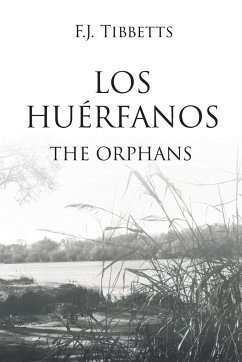 LOS HUÉRFANOS - Tibbetts, F. J.