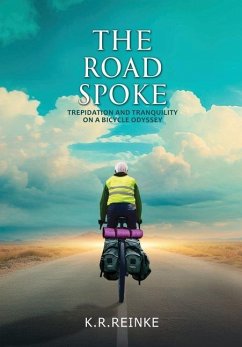 The Road Spoke - Reinke, K R
