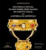 Doutrina e ritual da moi nobre orde galega do Sancto Graal - A estrela do apóstolo