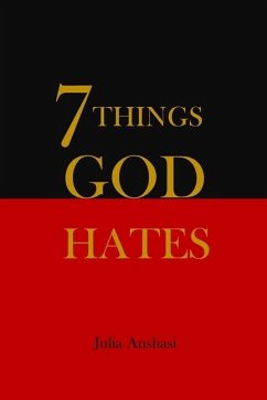 7 Things God Hates - Anshasi, Julia