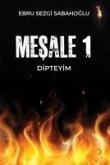 Mesale 1 - Dipteyim