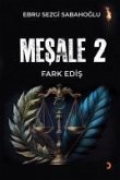 Mesale 2 - Fark Edis