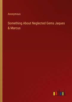 Something About Neglected Gems Jaques & Marcus