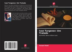 Ivan Turgenev: Um Tratado - Patel, Foram