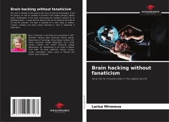 Brain hacking without fanaticism - Mironova, Larisa