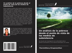 Un análisis de la pobreza desde el punto de vista de los medios de subsistencia - Kirupananthan, Tharsinithevy