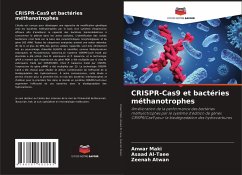 CRISPR-Cas9 et bactéries méthanotrophes - Maki, Anwar;Al-Taee, Asaad;Atwan, Zeenah