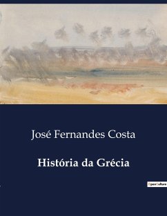 História da Grécia - Fernandes Costa, José