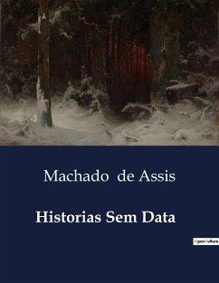 Historias Sem Data - De Assis, Machado