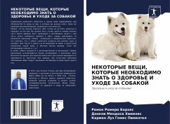 NEKOTORYE VEShhI, KOTORYE NEOBHODIMO ZNAT' O ZDOROV'E I UHODE ZA SOBAKOJ - Romero Borhes, Ramon;Mendosa Himenes, Däneli;Gomes Pimentel, Karmen Luz