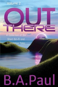 Out There Volume 2 - Paul, B. A.