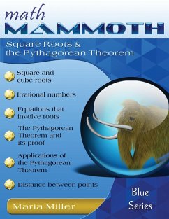 Math Mammoth Square Roots & the Pythagorean Theorem - Miller, Maria