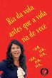 Ria da vida, antes que a vida ria de... - Bild 1