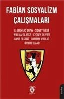 Fabian Sosyalizm Calismalari - Bernard Shaw, G.