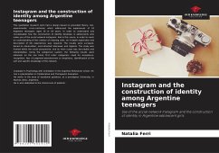 Instagram and the construction of identity among Argentine teenagers - Ferri, Natalia